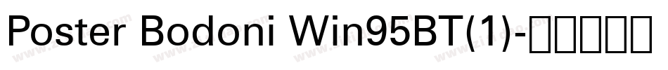 Poster Bodoni Win95BT(1)字体转换